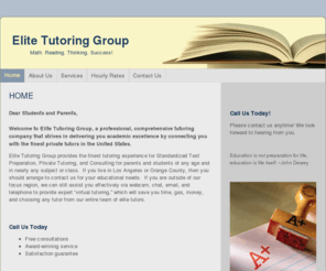 elitetutoringgroup.com: Elite Tutoring Group - Home
Dear Students and Parents,Welcome to Elite Tutoring Group, a professional, comprehensive tutoring company that strives in delivering you academic excellence by connecting you with the finest private tutors in the United States. Elite Tutoring Group provide