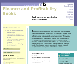 financeandprofitabilitybooks.com: Finance and Profitability Books - Business Book Summaries,mutual funds,mergers acquisitions,intellectual capital,global economy,intangible assets,financial markets,stock market,shareholder value
Finance and Profitability Books - Book Summaries,mutual funds,mergers acquisitions,intellectual capital,global economy,intangible assets,financial markets,stock market,shareholder value,value added