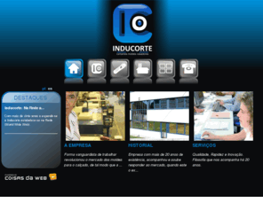 inducorte.pt: INDUCORTE - Moldes, Cortantes, Vasadores
Somos empresa especializada no fabrico de vasadores, cortantes e moldes para calçado.