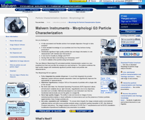 morphologi.org: Malvern Instruments | Morphologi G3 Particle Characterization
Malvern Instruments’ Morphologi G3 provides particle size characterization for answering analytical questions.