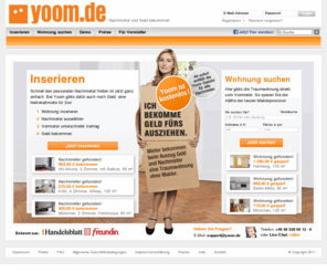 yoom.de: Yoom.de - Nachmieter und Geld bekommen
Geld verdienen beim Ausziehen und Traumwohnung finden ohne Makler.