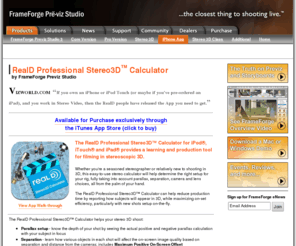 stereocalculator.com: RealD Professional Stereo3D Calculator for iPhone, iTouch and iPad « FrameForge Previz Studio 3 -- Redefining the Art of Preproduction
RealD Professional Stereo3D Calculator by FrameForge Previz Studio allows you to use your iPhone, iTouch or iPad to calculate the best stereo rig settings for any stereographic shoot 