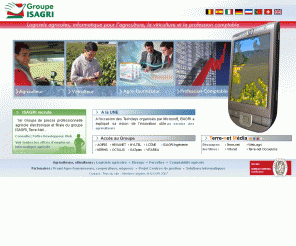 isagri.fr: 
	ISAGRI : logiciels agricoles, informatique pour l’agriculture, la viticulture

ISAGRI, leader européen de l'informatique agricole, édite des logiciels et services destinés aux agriculteurs, viticulteurs, partenaires de l'agriculture et à la profession comptable.