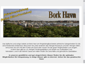 borkhavn.info: Private Ferienhuser in Bork Havn
Erholung erholen ferien ferienhuser nordsee Hafen nordseekste Dnemark Urlaub bork havn bork-havn surfen angeln vestjutland westjtland ringkbing ringkbing fjord ringkoebing ringkoebing-fjord nymindegab