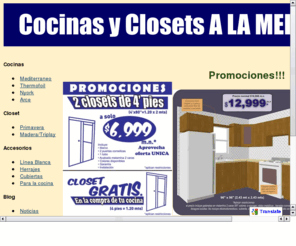 cocinasyclosets.com: Cocinas y Closets A LA MEDIDA
Cocinas integrales, closets, a la medida