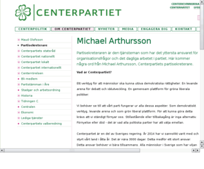 michaelarthursson.com: Michael Arthursson, Centerpartiets partisekreterare
Partisekreteraren Ã¤r den tjÃ¤nsteman som har det yttersta ansvaret fÃ¶r organisationsfrÃ¥gor och det dagliga arbetet i Centerpartiet.