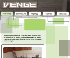 venge.biz: VENGE Meble na wymiar, meble kuchenne.
Projektowanie mebli, meble na wymiar, kuchnie, Venge, Śląsk, Zabrze, Gliwice, 
projekt,
wykonawstwo