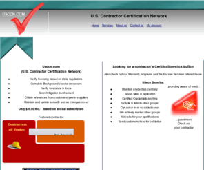 usccn.com: Contractor Certification Network
Contractor Certification Network is the leader in professional background check. The online certificate is available 24/7 to check the professional.