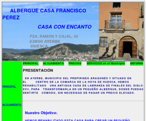 albergue-casa-perez.es: Albergue casa Perez, alojamiento en Ayerbe, reino de los mallos, turismo 
de aventura
Alojamiento, en Ayerbe, Municipio del, Prepirineo Aragones, cera de, Huesca, Zaragoza, Pamplona, Jaca, Cinco Villas,