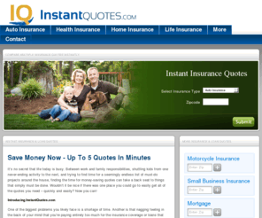 instantquotes.com: Insurance Quotes - Instant Insurance Quote - InstantQuotes.com
Save Money Now - Up To 5 Quotes In Minutes. It’s no secret that life today is busy. Between work and family responsibilities, shuttling kids from one never-ending activity to the next..