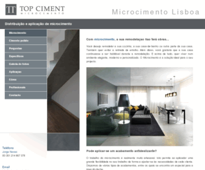 microcimento-lisboa.com: Microcimento Lisboa
Topciment, distribuição e aplicação de microcimento em Lisboa.