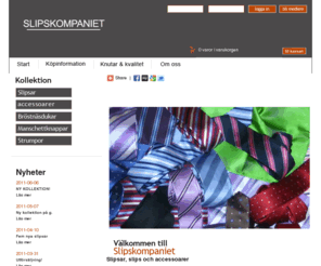 slipskompaniet.se: Slips, slipsar - Slipskompaniet.se
Fri frakt! Slipsar i vävd siden samt manschettknappar, strumpor och bröstnäsdukar från Slipskompaniet.se - slips och slipsar - fraktfritt!