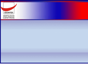 odontex.lt: odontologas, stomatologas, stomatologija, narkoze, narkozė, gydymas, 
protezavimas, burnos higiena
