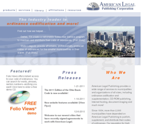 amlegal.com: American Legal Publishing Corporation: Home
 Legal publisher offering ordinance codification services for local governments, specializing in providing codes of ordinances in print, on CD-ROM and on the Internet