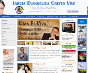 igrejacristovive.com.br: Igreja Evangélica Cristo Vive - Apóstolo Miguel Ângelo
Igreja Evangélica Cristo Vive - Missão Apostólica da Graça de Deus - Fundador: Apóstolo Miguel Ângelo