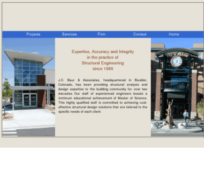 jcbaur.com: Baur & Associates | Structural Engineers
J. C. Baur & Associates, based in Boulder CO,  provides structural engineering and investigation services to industrial, commercial, educational, healthcare and architectural clients.