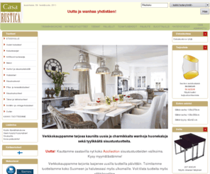 casashop.fi: Casa Rustica - sisustus- ja huonekaluliike - edullisia ja persoonallisia huonekaluja - New Home Page Title
Yksilöllinen sisustus-ja huonekaluliike. huonekalut , tekstiilit , valaisimet , matot , taulut - new description