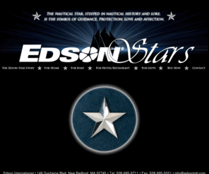 edsonstars.com: Home - Edson Stars
The nautical star, steeped in nautical history and lore, is the symbol of protection, guidance, affection and love.