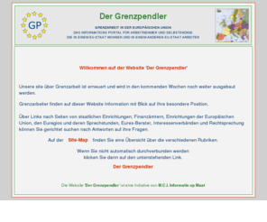 grenzarbeiter.info: Grenzpendler in der EU
Informationen fuer Grenzpendler die in einem Land der EU wohnen und in einem anderen EU-Land arbeiten