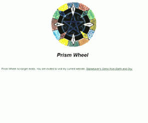 prismwheel.org: Prism Wheel
Prism Wheel Wiccan Teaching Coven, Santa Fe, New Mexico