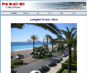 rivieraen.com: Leilighet til leie i Nice
Leiligheten, som ble totalrehabilitert i 1999, har en fantastisk beliggenhet p strandpromenaden, Promenade des Anglais. Den er p ca 35 kvm, og passer for inntil 4 personer.