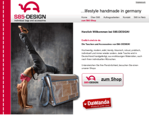 s85-design.de: S85-DESIGN – Taschen, Kissen, Accessoires
Taschen und Accessoires für Ihren persönlichen Lifestyle. Unikate, Auftragsarbeiten designed und hangemacht in Deutschland.