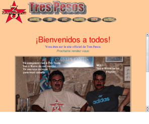 tres-pesos.org: Tres Pesos
Site officiel du groupe Tres Pesos