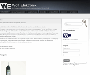 wolf-elektronik.net: Schallpegelmesser
Akustische Messtechnik, hochpräzise Schallpegelmesser und Kalibratoren, Tochscreenbedienung und softwareunterstützte Auswertung Ihrer Messergebnisse.