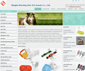 dog-leashes.com: Pet chains manufacture of China offers various Pet chains with high quality.
Ningbo Morning Star Pet Goods Co., Ltd. China manufacturer and exporter of Pet chains,dog leashes,Dog bowl,Pet products,Pet leathers,Dog toys