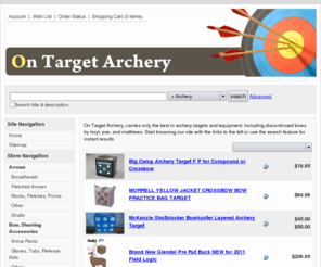 ontargetarchery.net: Archery Targets - On Target Archery
On Target Archery, carries only the best in archery targets and equipment. Including discontinued bows by hoyt, pse, and matthews.