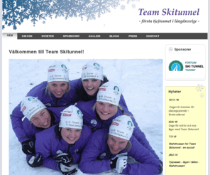 teamskitunnel.se: Välkommen till Team Skitunnel!
Team Skitunnel - första tjejteamet i längdsverige består av Anna Simberg, Lina Korsgren, Hanna Falk,  Cecilia Nilsson, Emilia Eliasson, Sofie Ekberg och deras coach Johanna Ojala.