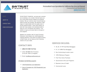 baytrustco.com: Baytrust Financial -- Personalized Loan Specialists
San Francisco Bay Area’s Premier Personalized Loan Specialists to Help You Find the Right Home Loans.