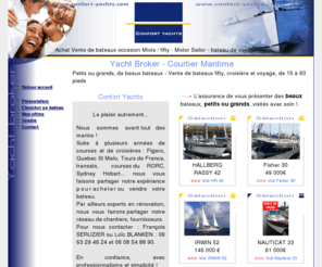 confort-yachts.com: Vente de voiliers d'occasion, courtier , broker, bateaux fifty mixte, motor-sailor, voyage, alu
seruzier blanken yacht broker, fifty, motor sailor, vente et achat, neuf et occasion de bateau, voiliers, yachts conforts 