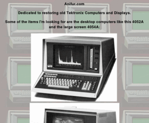 digitalvideo.com: anifur.com
Tektronix computers and displays wanted!