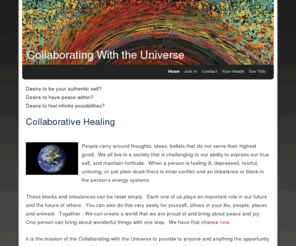 collaboratingwiththeuniverse.com: Collaborating With the Universe - Home
Collaborate with healing techniques
