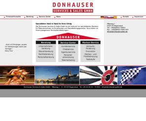 donhauser-consultants.com: Donhauser - Donhauser Service & Sales GmbH
Die Donhauser Services & Sales GmbH ist ein Verbund von spezialisierten Beratern für Filialunternehmen im Einzelhandel und Dienstleistungsgewerbe. 