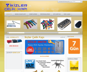 ikizlerdoor.com: İkizler Çelik Kapı
İkizler Çelik Kapı, Anahtar, 7/24 Çilingir Hizmetleri, Otomasyon Sistemleri