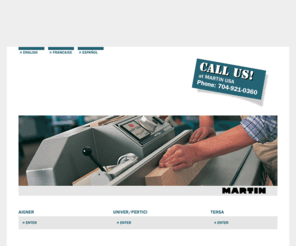 martin-usa.com: Experience perfection with MARTIN: Otto MARTIN Maschinenbau GmbH & Co. KG
MARTIN is one of the leading German manufacturers of woodworking machinery. The choice includes shapers, surface planer, thicknessers and sliding table saws.