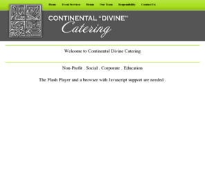 continentaldivine.com: Continental Divine Catering, Denver, Colorado
Providing a high quality of food and service for over thirty years, Continental “Divine” Catering’s versatility, attention to detail, customer service and experience guarantee that your next event will be “Divine”.