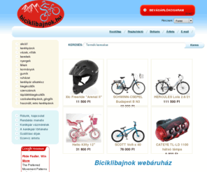 biciklibajnok.hu: Biciklibajnok webáruház | kerékpár webshop | kerékpárszerviz
Kerékpár webshop! Kerékpár kiegészítők, szobakerékpárok, vázak villák, nyergek, kerekek! Alkatrész webáruház. Budapesti címre a kiszállítás díjtalan! Kerékpár webáruház.