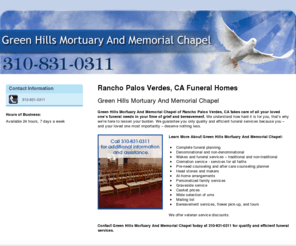 greenhillsmortuarys.com: Funeral Homes Rancho Palos Verdes, CA
Green Hills Mortuary And Memorial Chapel provides funeral services to Rancho Palos Verdes, CA. Call 310-831-0311 for additional information and assistance.