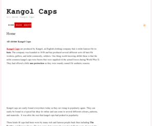 kangolcaps.net: Kangol Caps
Kangol caps are produced by Kangol, an English clothing company that is most famous for its hats. The company was founded in 1938 and has produced several different sorts of hats for workers, golfers, and most commonly, soldiers