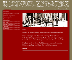 kommuja.de: www.kommuja.de
Seite des Netzwerkes der politischen Kommunen in Deutschland: Kommuja