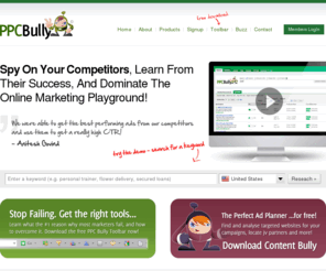 contentbully.com: PPC Bully - The Best Tools For Online Advertisers!
PPC Bully offers set of research and analysis tools specially designed to give online advertisers a competitive edge. PPC Bully is a product of MyAdWise Ltd.