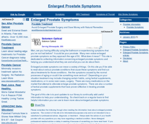 enlarged-prostate-symptoms.net: Enlarged Prostate Symptoms
Enlarged Prostate Symptoms is a site dedicated to gathering relevant information for men dealing with prostate problems.
