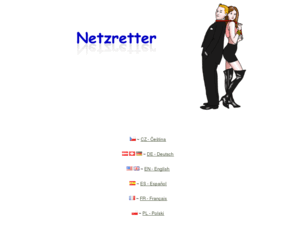 netzretterin.biz: Srdečně vítejte u Netzretter - Herzlich willkommen bei Netzretter - Welcome to Netzretter - Bienvenido a Netzretter - Bienvenue sur Netzretter - Serdecznie witamy w Netzretter
Srdečně vítejte u Netzretter - Herzlich willkommen bei Netzretter - Welcome to Netzretter - Bienvenido a Netzretter - Bienvenue sur Netzretter - Serdecznie witamy w Netzretter