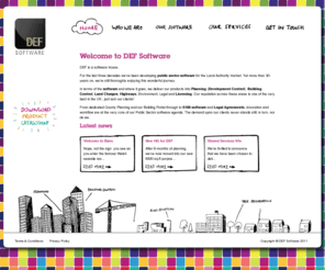 def.co.uk: DEF Software | Building Control Software, Planning Software, Development Control Software, Road Adoption Software, S106 Software, Highways Software, Public Sector Software, Local Authority Software
DEF Software Limited - developing packaged and bespoke applications for both the public and private sector. Our software includes Building Control, Building Portal, Highways response and PDF Converter Agent.