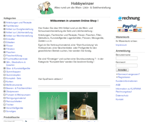 weinherstellung.biz: Hobbywinzer - Alles rund um die Wein- Likör- & Sektherstellung
Willkommen in unserem Online-Shop !
  
 Hier finden Sie über 550 Artikel rund um die Wein- und Schaumweinherstellung die Sekt und Likörherstellung : 
 Anleitungen, Fachbücher und Rezepte, Fässer, Flaschen, Filter, Gärballons, Kunststoffgeräte Lagerbehälter, Pressen, Messgeräte, Zutaten u.v.m. 
 Egal ob Sie Verbrauchsmaterial, eine "Start-Ausrüstung" als Hobbywinzer, eine Geschenkidee oder Profigeräte für den gewerblichen Betrieb suchen, hier werden Sie fündig. 
  
 Sie sind "Einsteiger" und suchen eine Grundausstattung ? - in der Kategrorie "Komplett-Sets" werden Sie bestimmt fündig ! 
  
    
 
 Viel Spaß beim stöbern ! 
  
 
