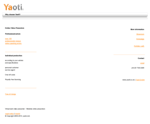 yaoti.co.uk: Online Video Presenter
Video Presenters, 100+ actors, individual production, one-off costs, royalty free license