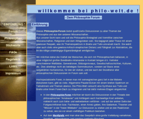 philo-welt.de:  Philosophie-Forum - Diskussionen bei Philo-Welt.de
philo-welt.de - Philosophie Forum mit qualifizierten Diskussionen zu allen Themen der Philosophie und aus den anderen Wissenschaften.